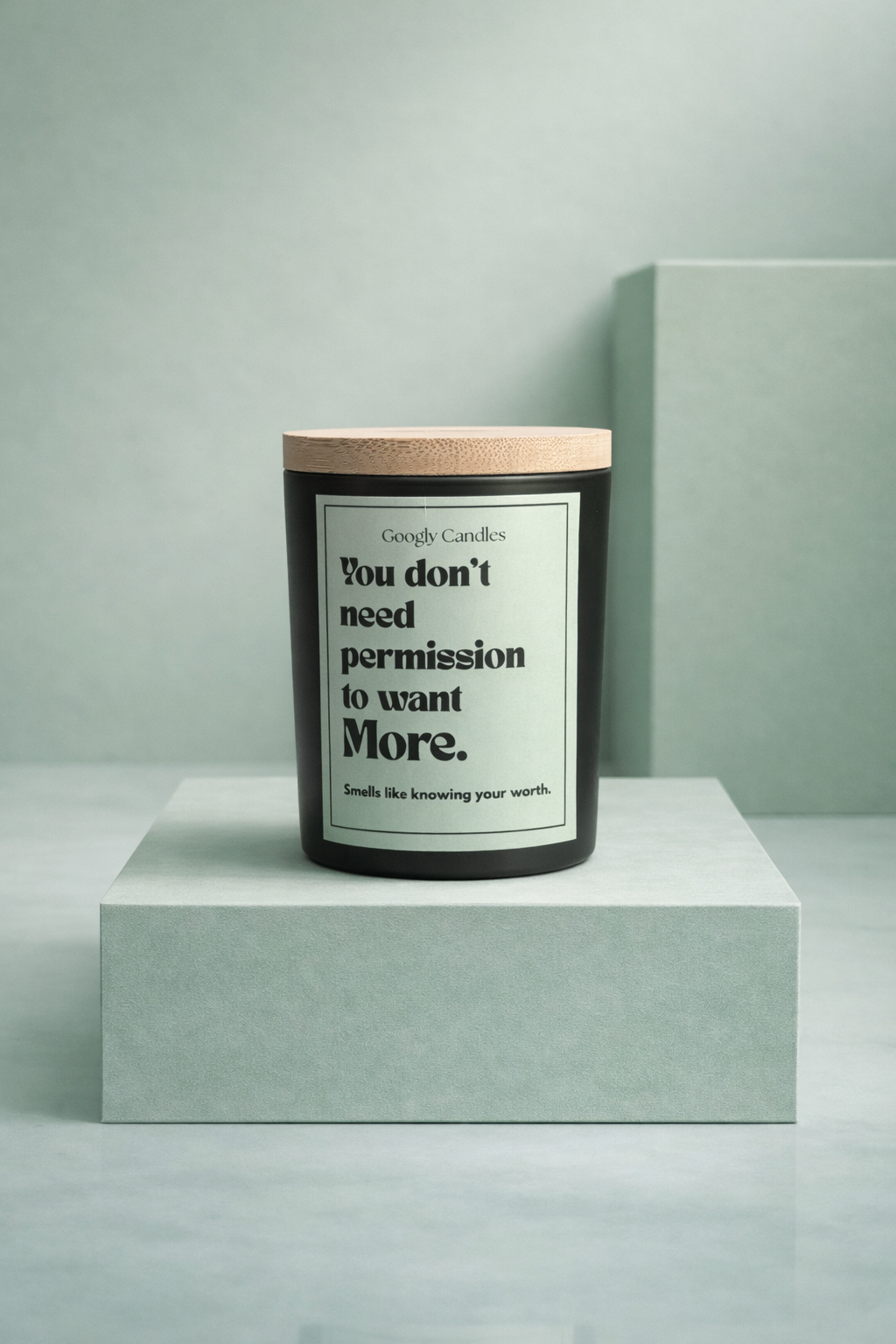 You Don’t Need Permission to Want More – Statement Candle