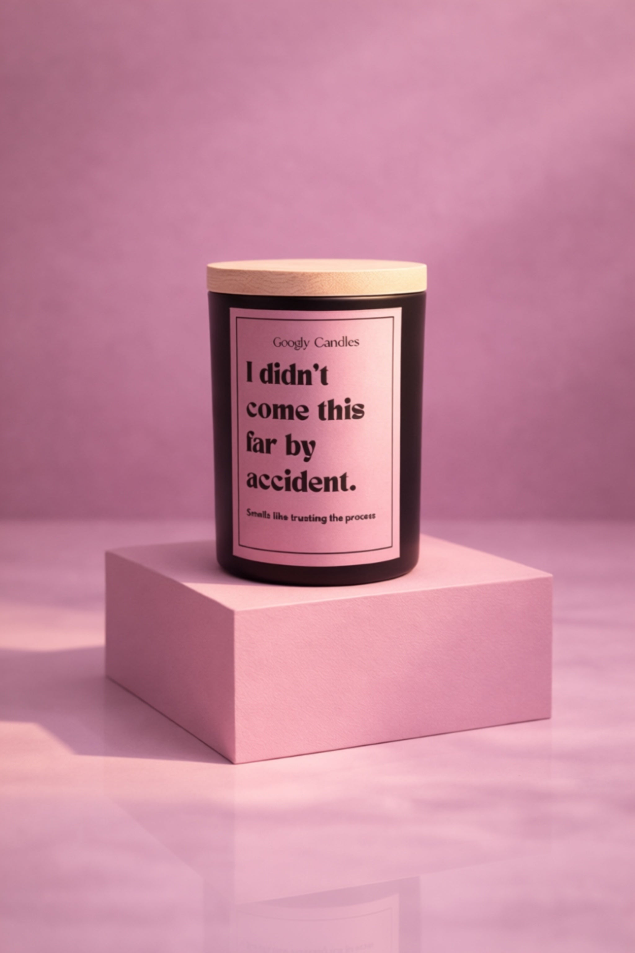I Didn’t Come This Far by Accident – Statement Candle