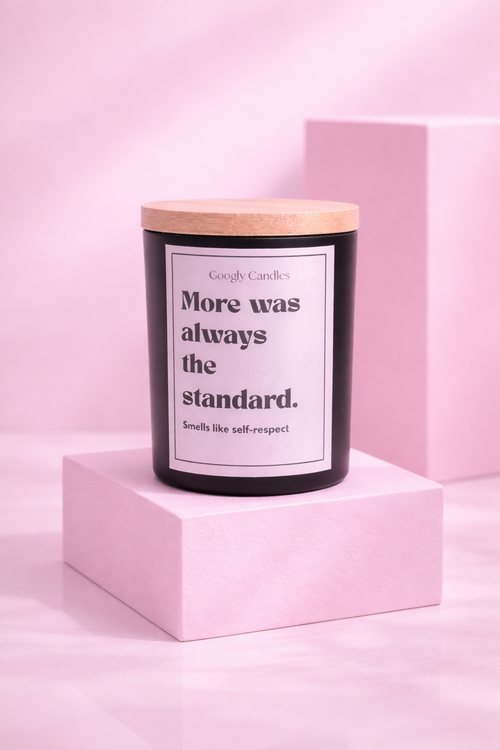More Was Always the Standard – Statement Candle