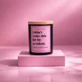 I Didn’t Come This Far By Accident – Luxury Statement Candle | Hand-Poured in Dubai